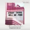 Every Thing Will Be Fine Shower Curtain Offical Vintage Shower Curtain Merch